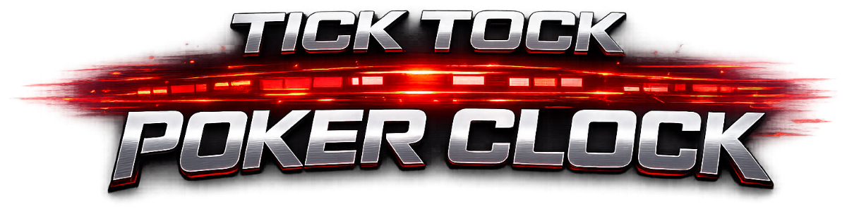 Tick Tock Poker Clock